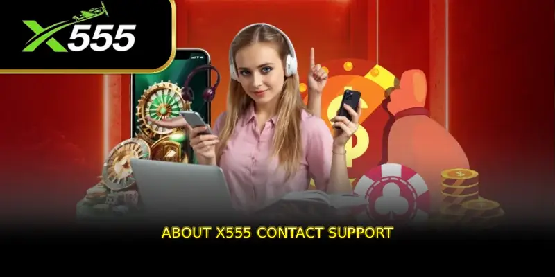 About X555 Contact Support