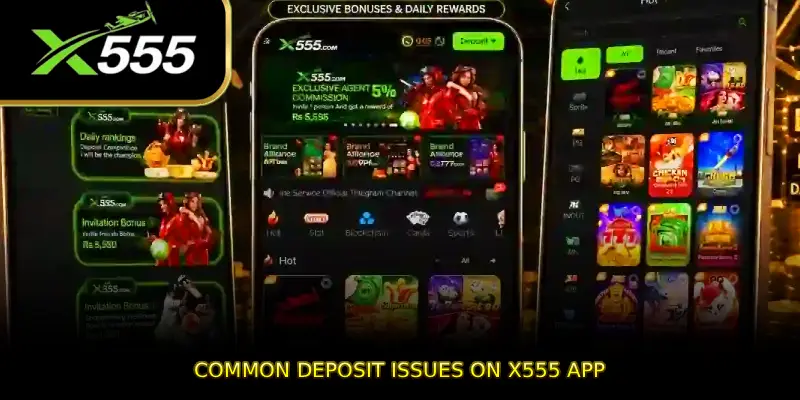 Common Deposit Issues on X555 APP