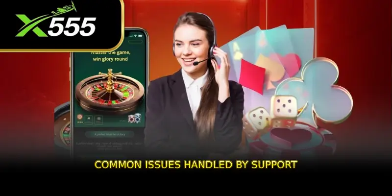 Common Issues Handled by Support