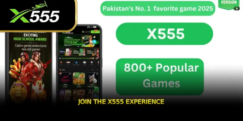 Join the X555 Experience