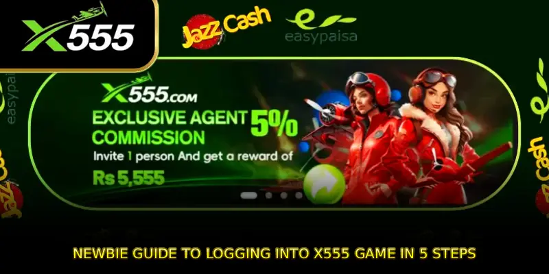 Newbie guide to logging into X555 game in 5 steps