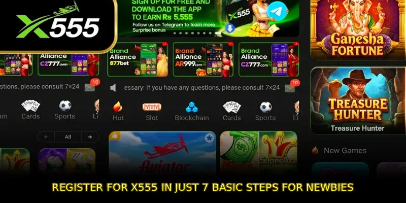 Register for X555 in just 7 basic steps for newbies