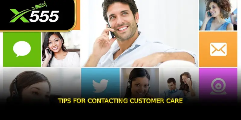 Tips for Contacting Customer Care