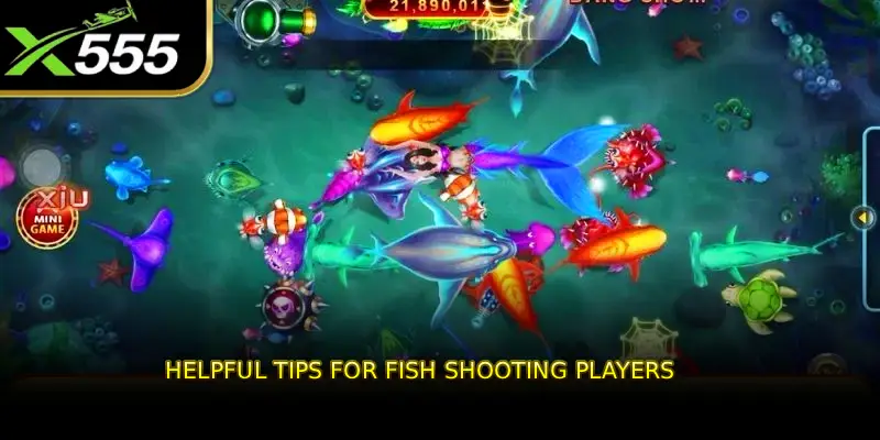 Helpful Tips for Fish Shooting Players