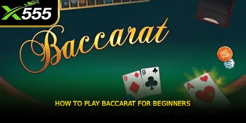 How to play baccarat for beginners