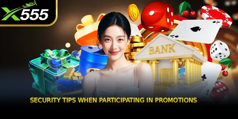 Security Tips When Participating in Promotions