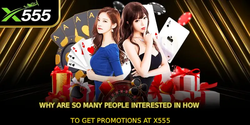 Why are so many people interested in how to get promotions at X555