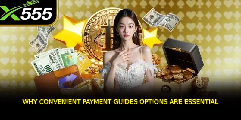 Why Convenient Payment Guides Options Are Essential