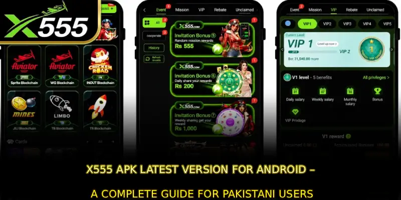 X555 APK Latest Version for Android – A Complete Guide for Pakistani Users