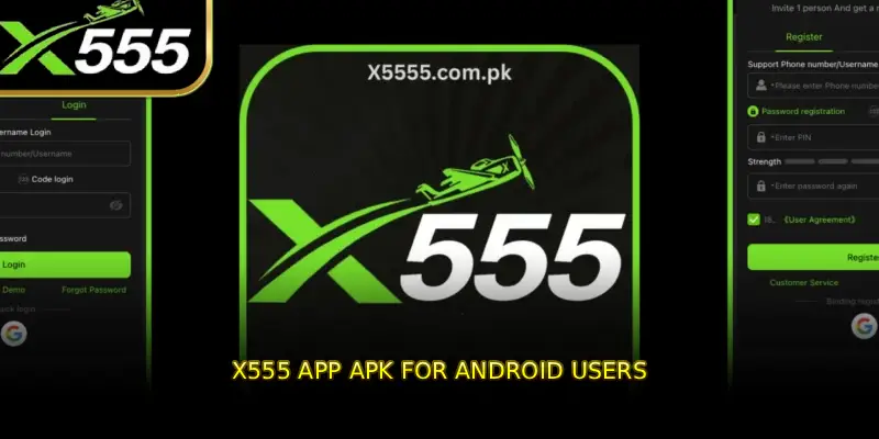 X555 APP APK for Android Users