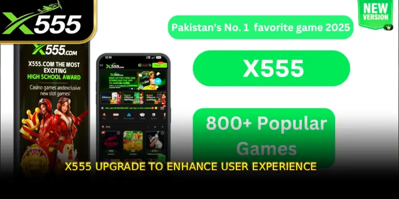 x555 Upgrade to enhance user experience
