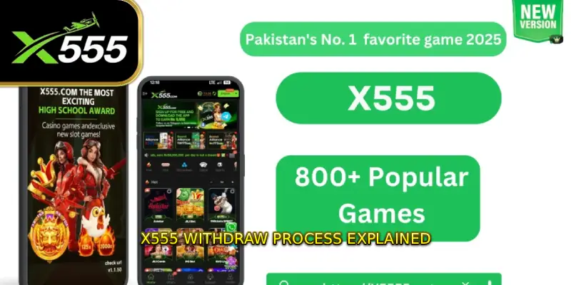 X555 Withdraw Process Explained