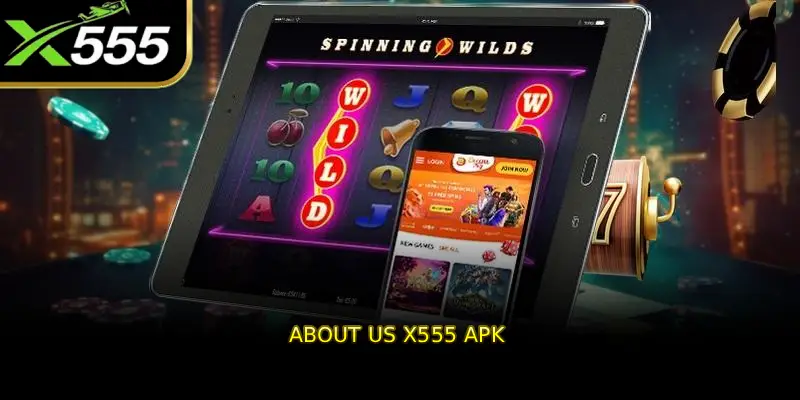 About us X555 APK